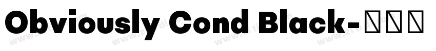 Obviously Cond Black字体转换